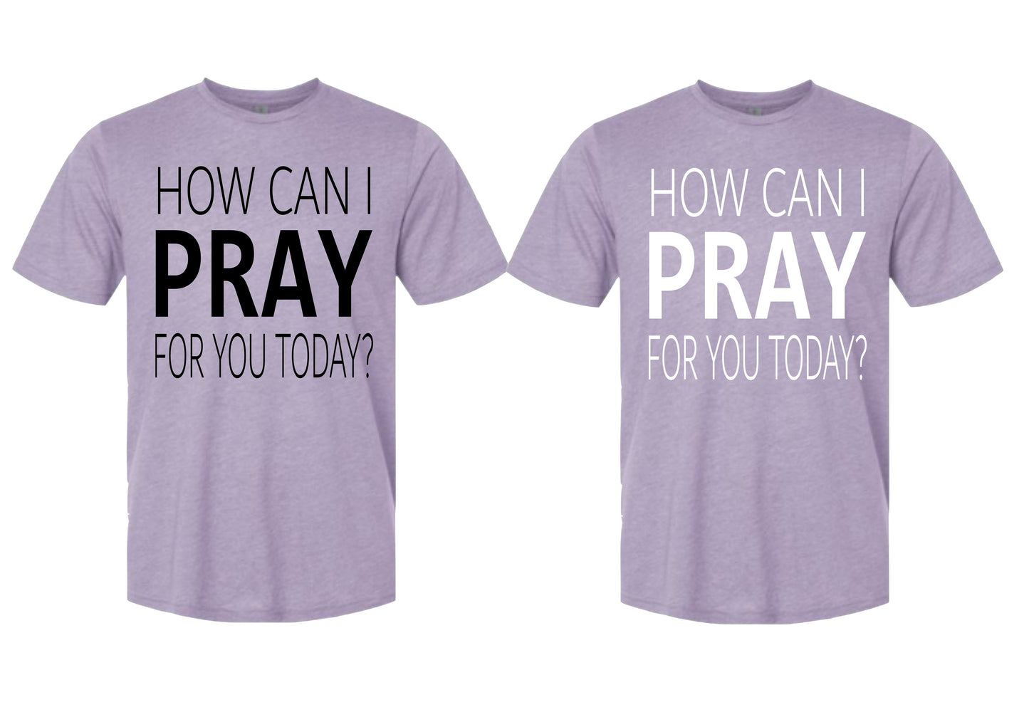 How can I pray for you today?