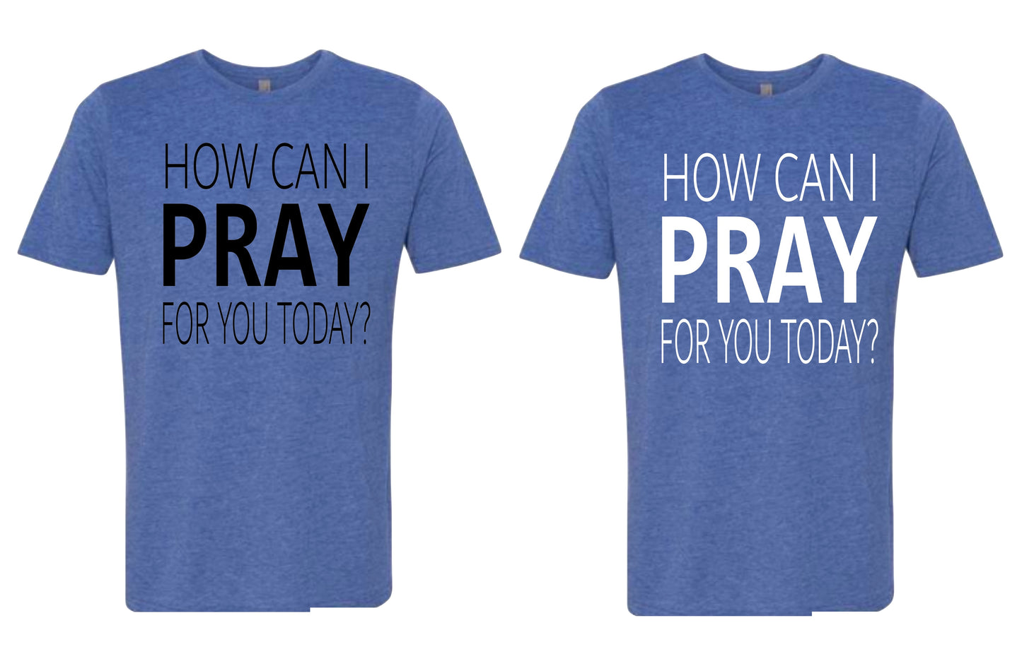 How can I pray for you today?