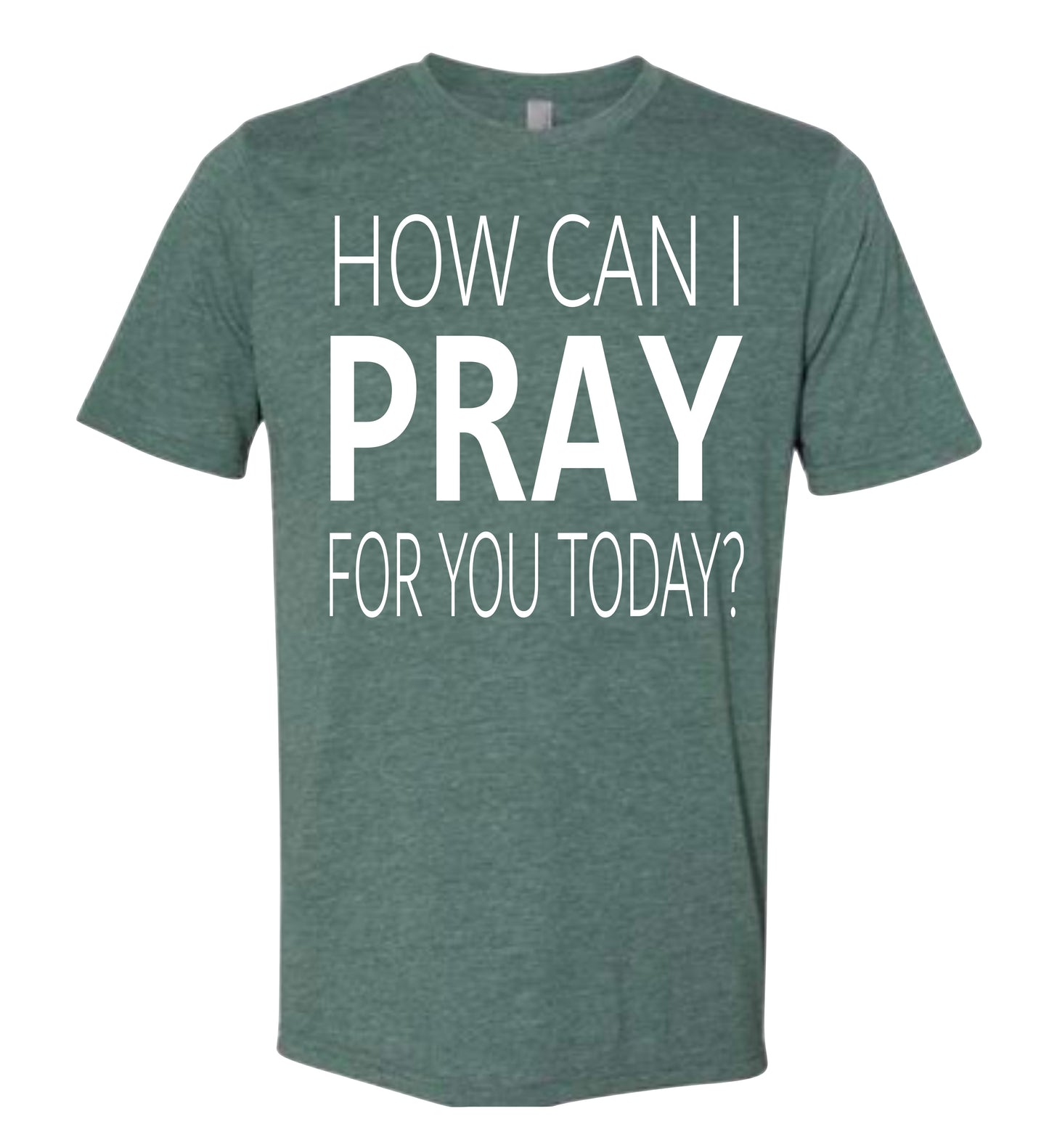 How can I pray for you today?